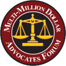 Multi-Million Dollar Advocates Forum Multi-Million Dollar Advocates Forum